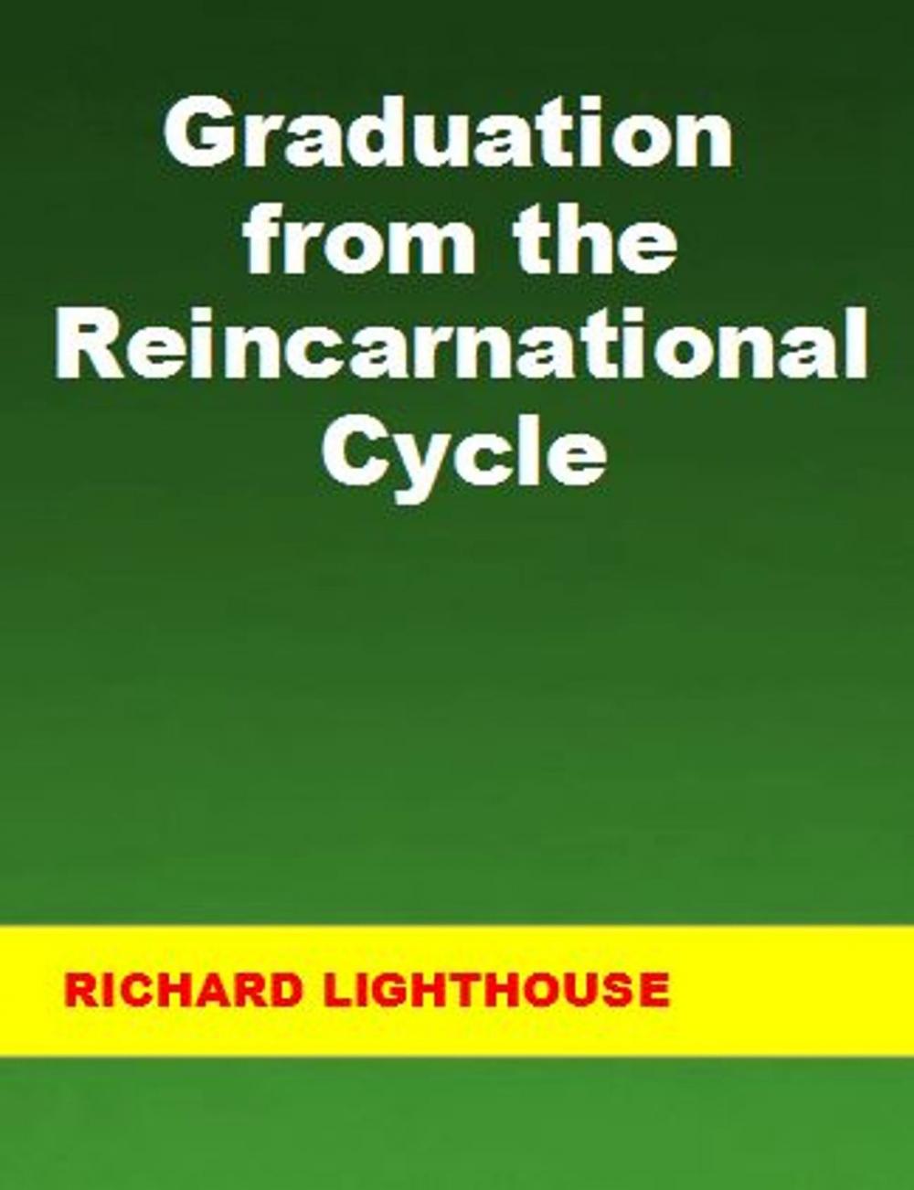 Big bigCover of Graduation from the Reincarnational Cycle