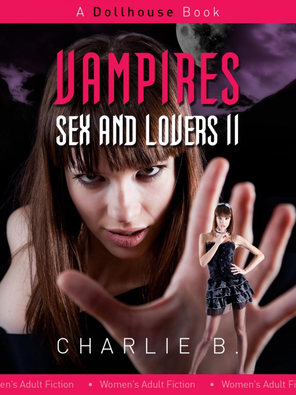 Big bigCover of Vampires, Sex And Lovers, Book 2