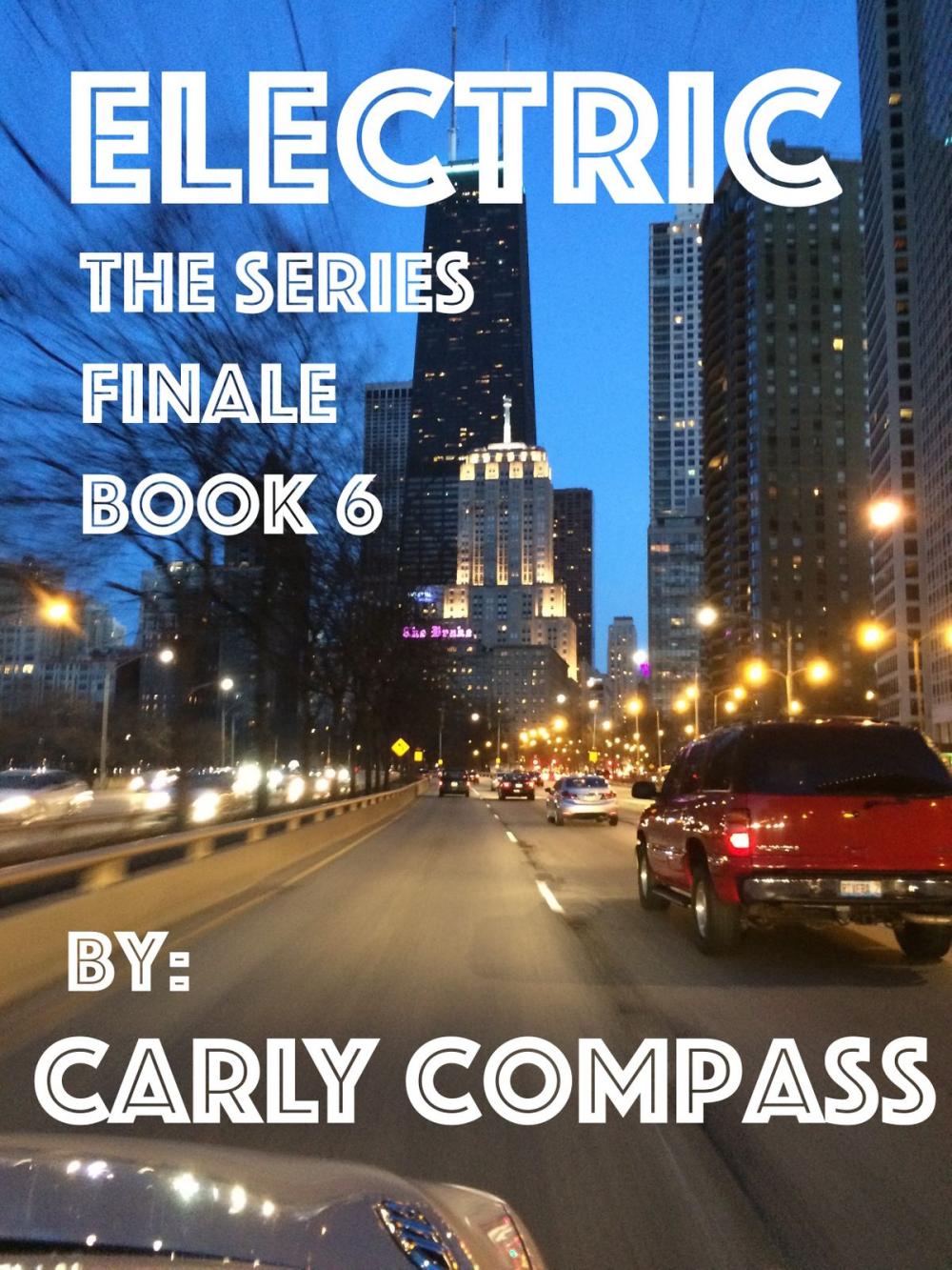 Big bigCover of Electric, The Series Finale, Book 6