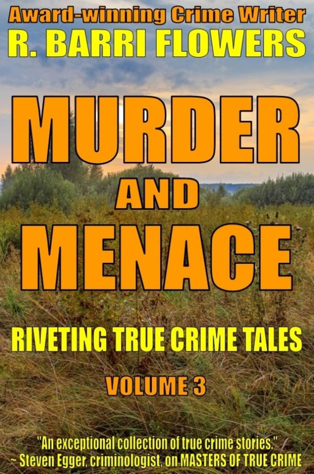 Big bigCover of Murder and Menace: Riveting True Crime Tales (Vol. 3)