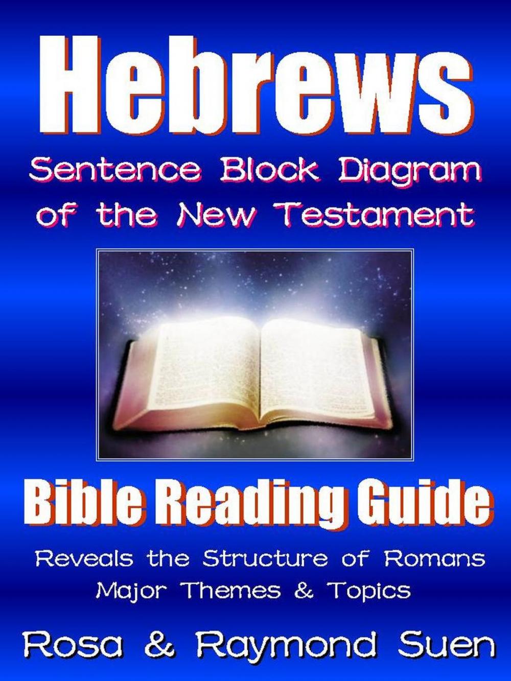 Big bigCover of Book of Hebrews - Sentence Block Diagram Method of the New Testament