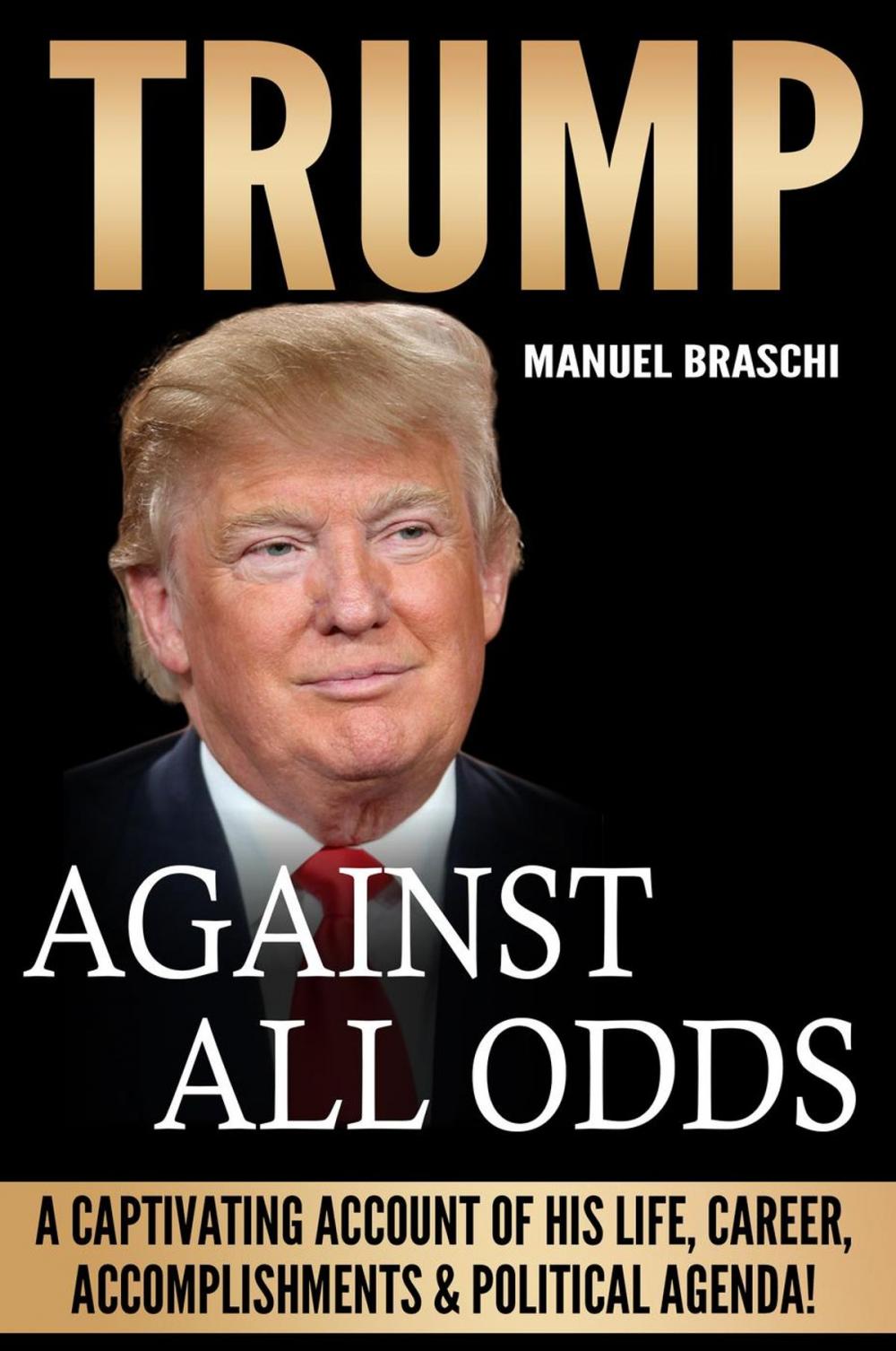 Big bigCover of Trump: Against All Odds!