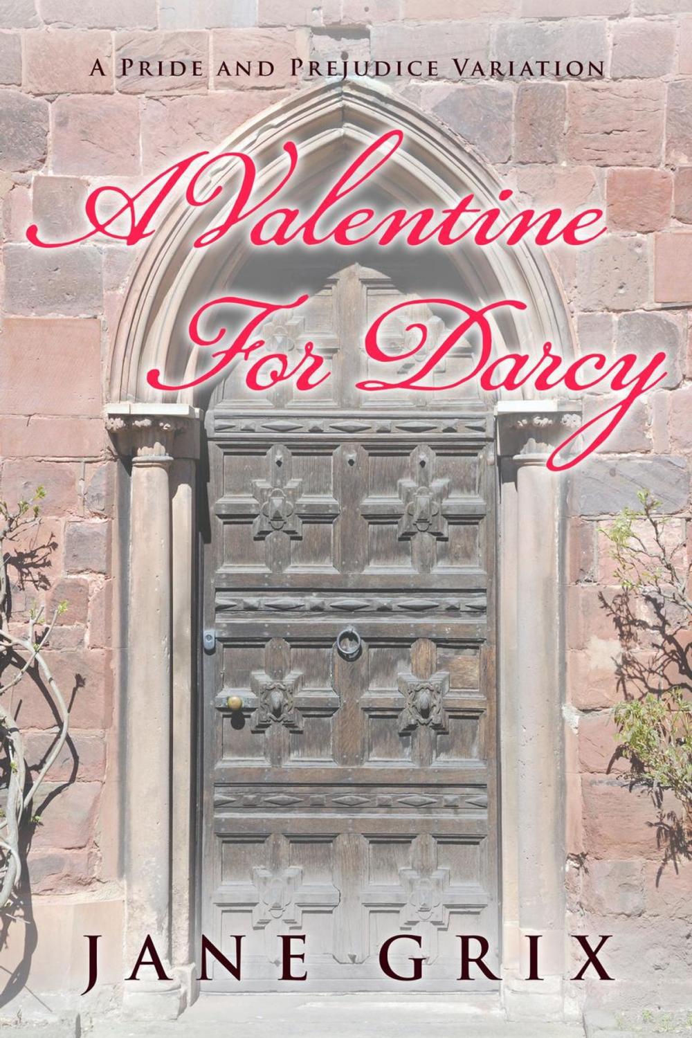 Big bigCover of A Valentine for Darcy: A Pride and Prejudice Variation