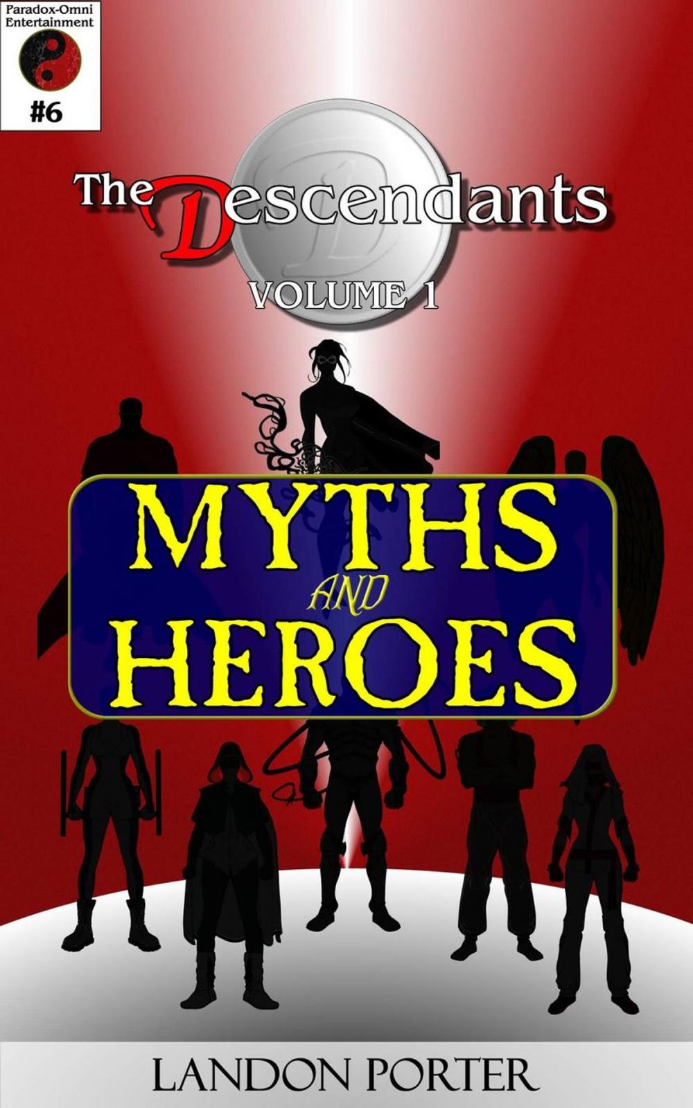 Big bigCover of The Descendants #6 - Myths and Heroes