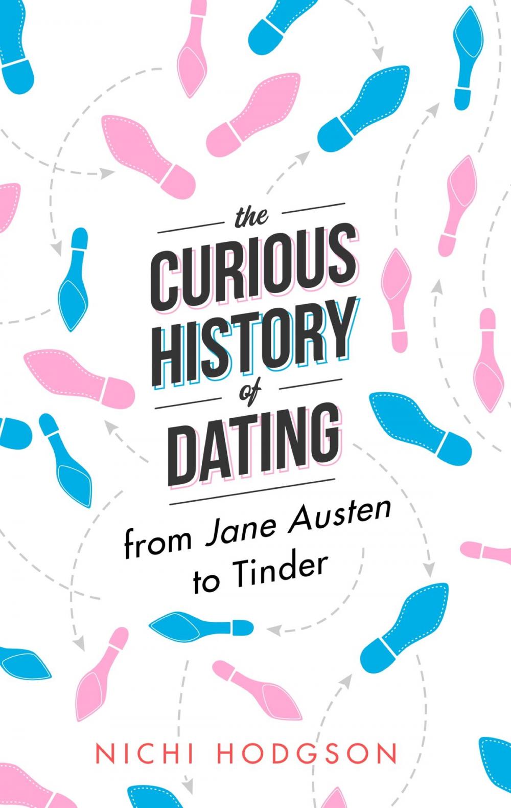 Big bigCover of The Curious History of Dating