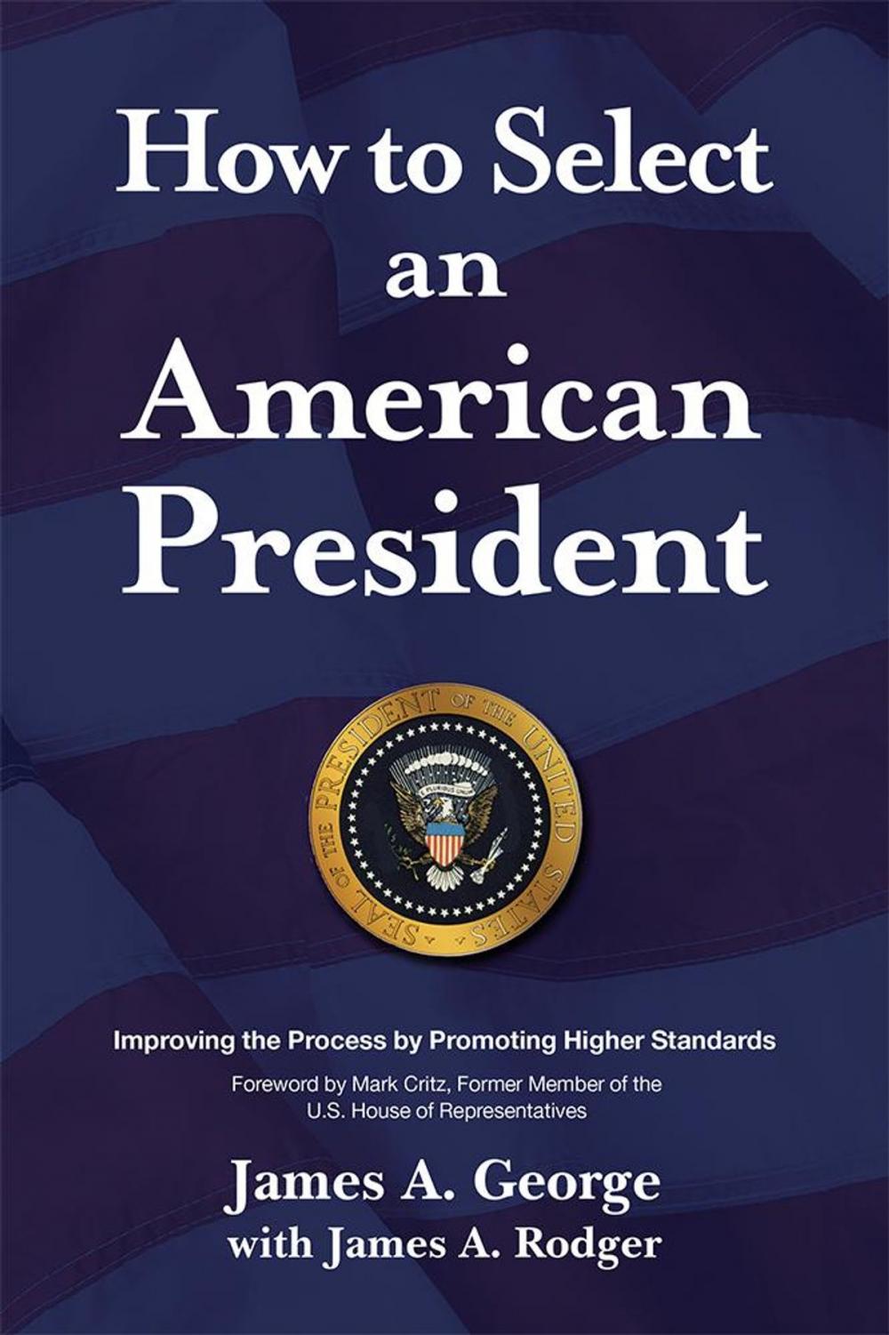 Big bigCover of How to Select an American President