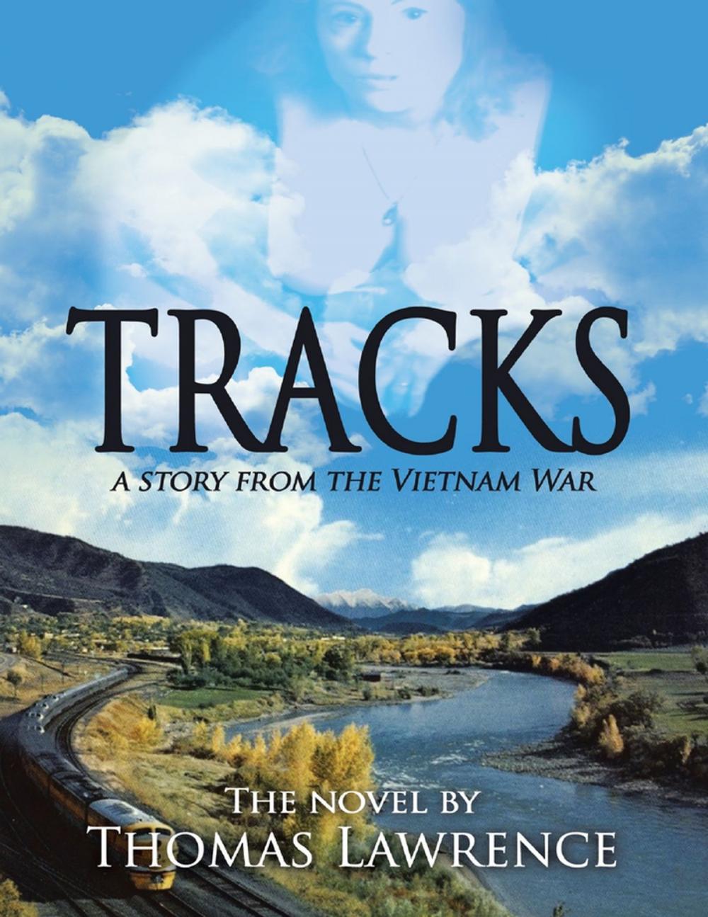 Big bigCover of Tracks: A Story from the Vietnam War