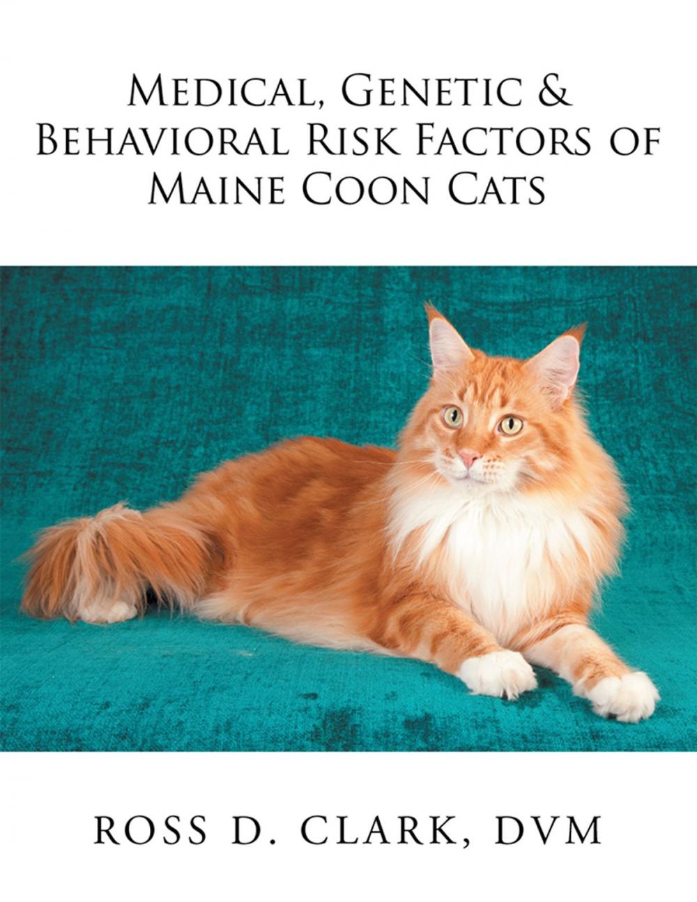 Big bigCover of Medical, Genetic & Behavioral Risk Factors of Maine Coon Cats