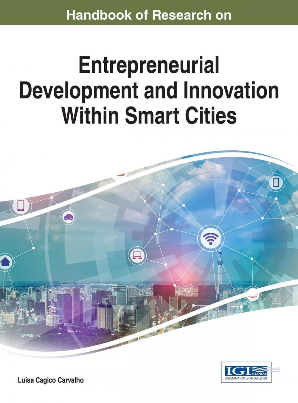 Big bigCover of Handbook of Research on Entrepreneurial Development and Innovation Within Smart Cities