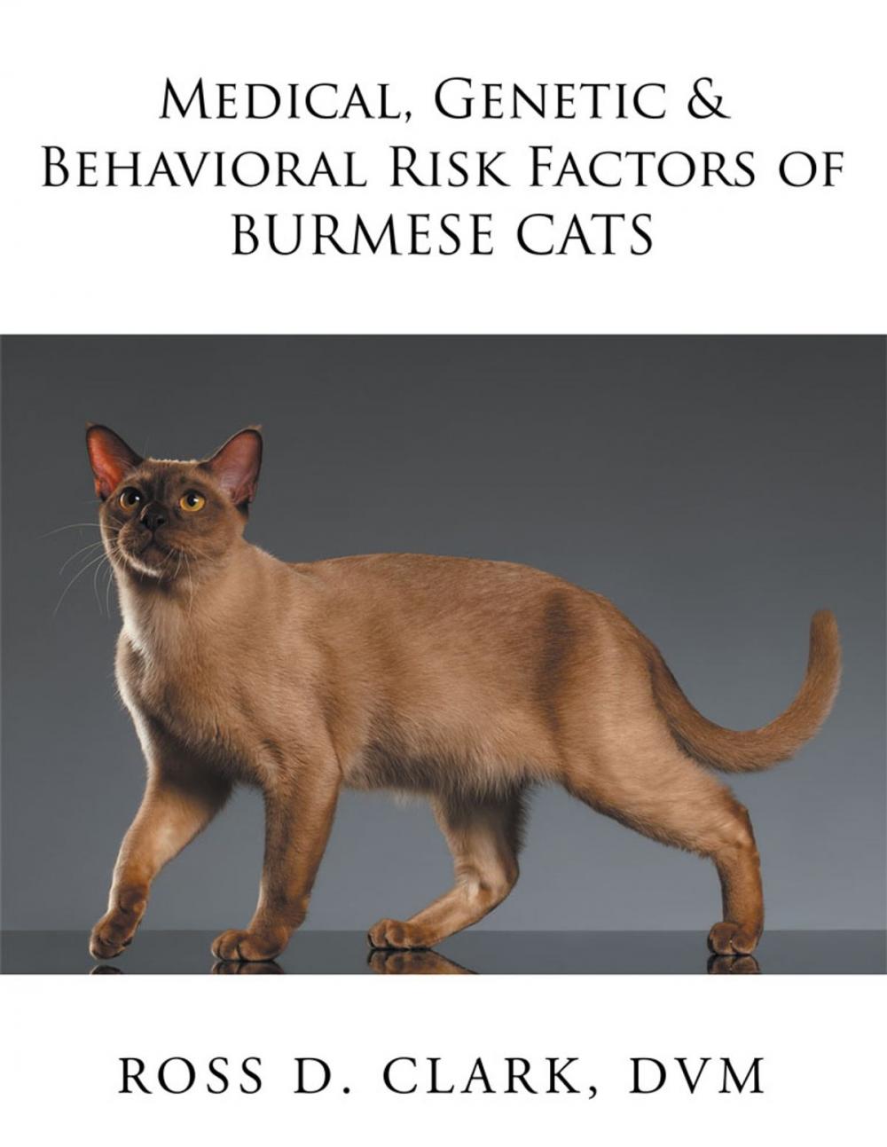 Big bigCover of Medical, Genetic & Behavioral Risk Factors of Burmese Cats