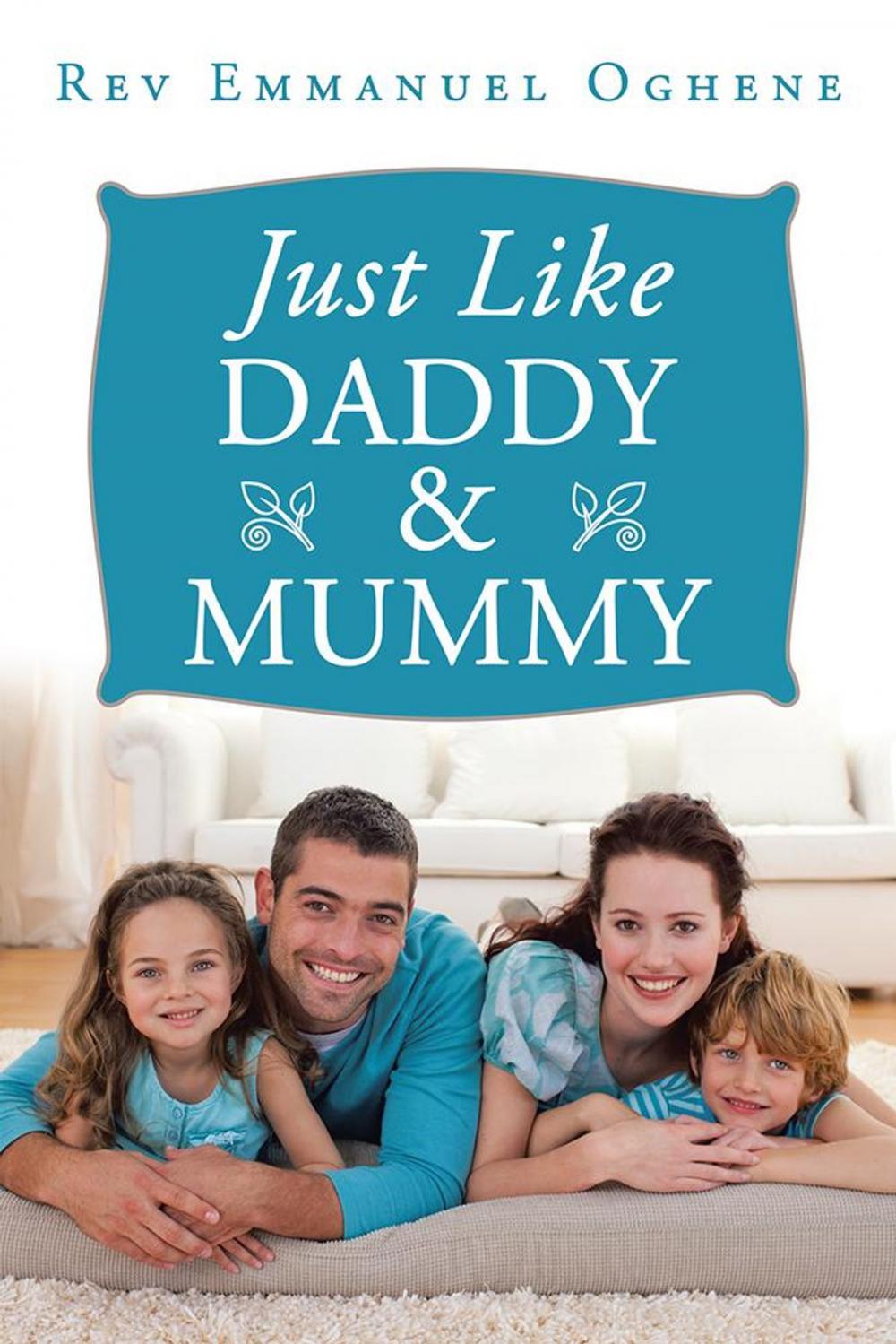 Big bigCover of Just Like Daddy & Mummy