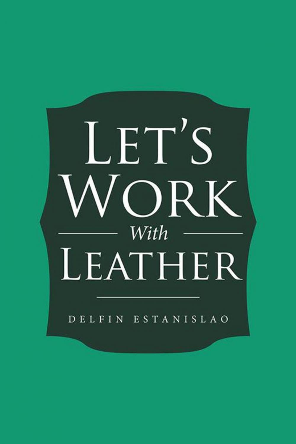Big bigCover of Let’S Work with Leather
