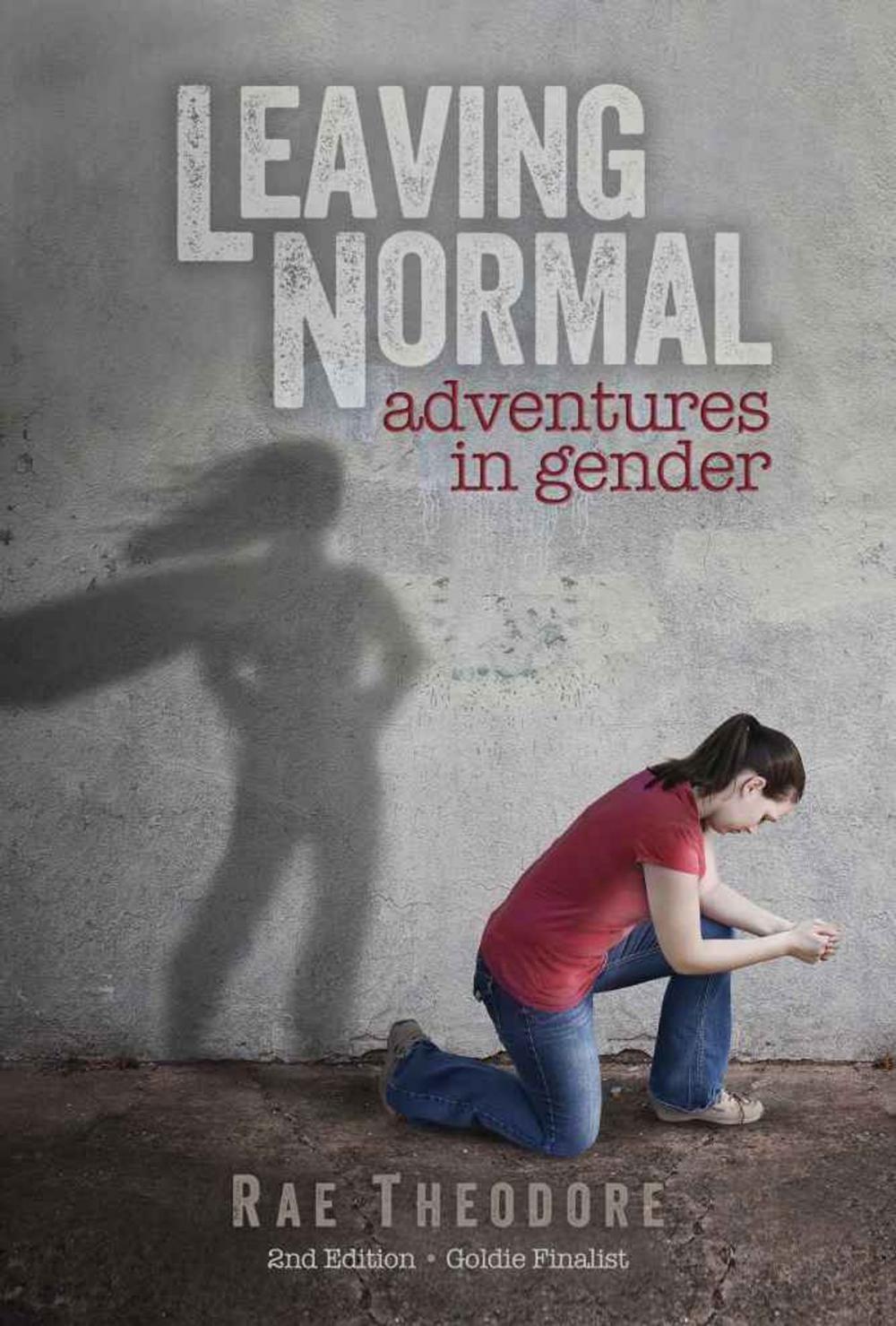 Big bigCover of Leaving Normal: Adventures in Gender