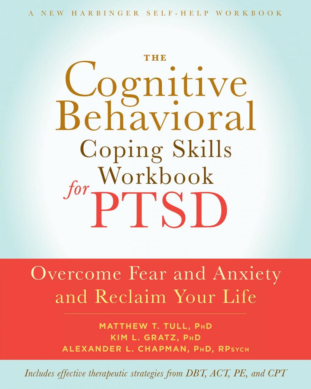 Big bigCover of The Cognitive Behavioral Coping Skills Workbook for PTSD