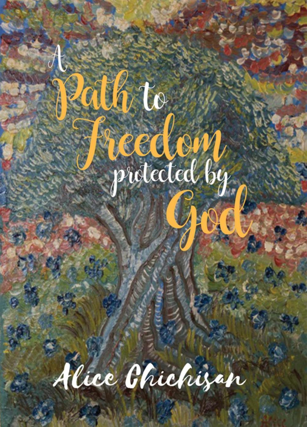 Big bigCover of A Path to Freedom Protected by God
