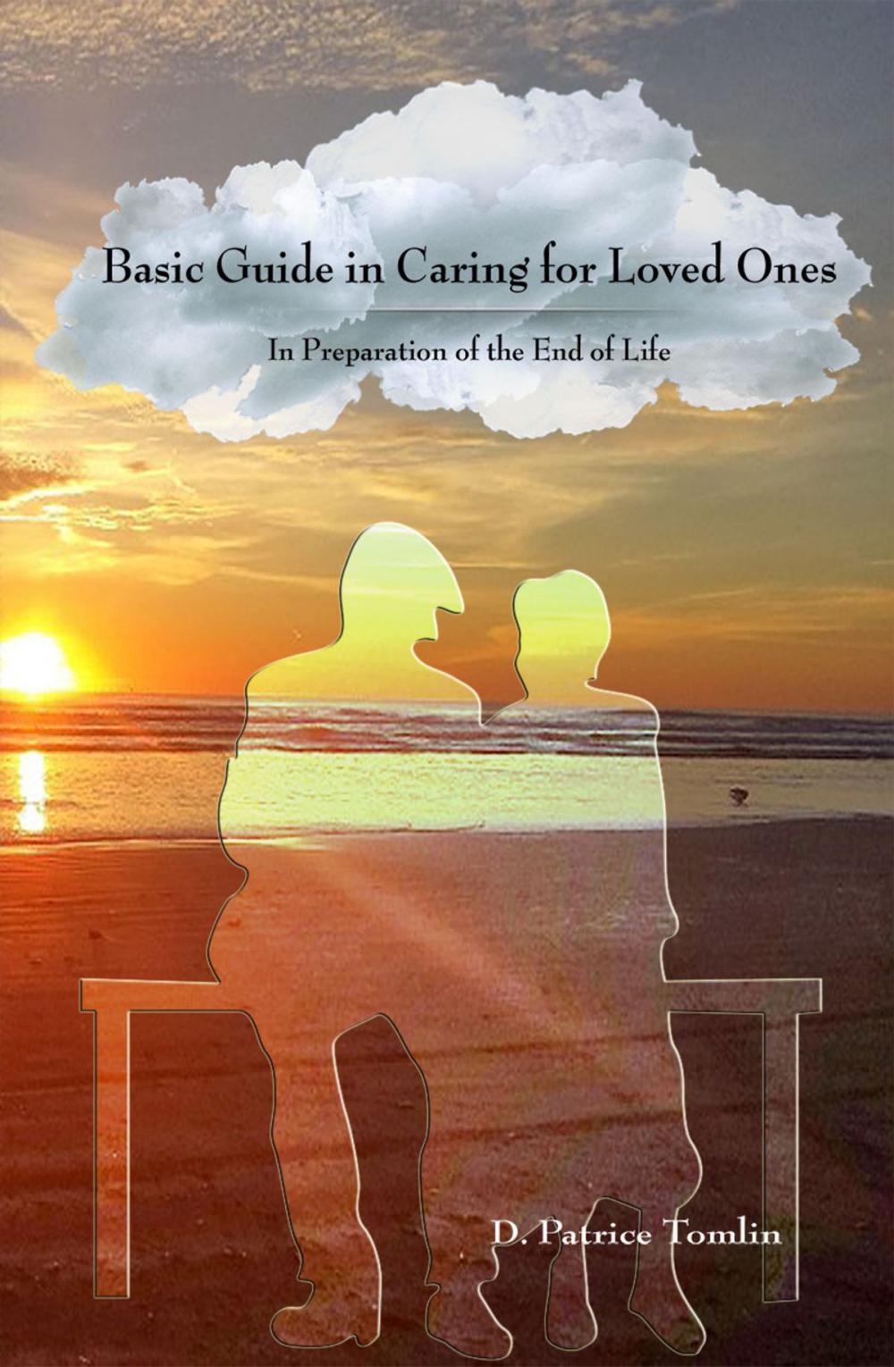 Big bigCover of Basic Guide in Caring for Loved Ones In Preparation of the End of Life