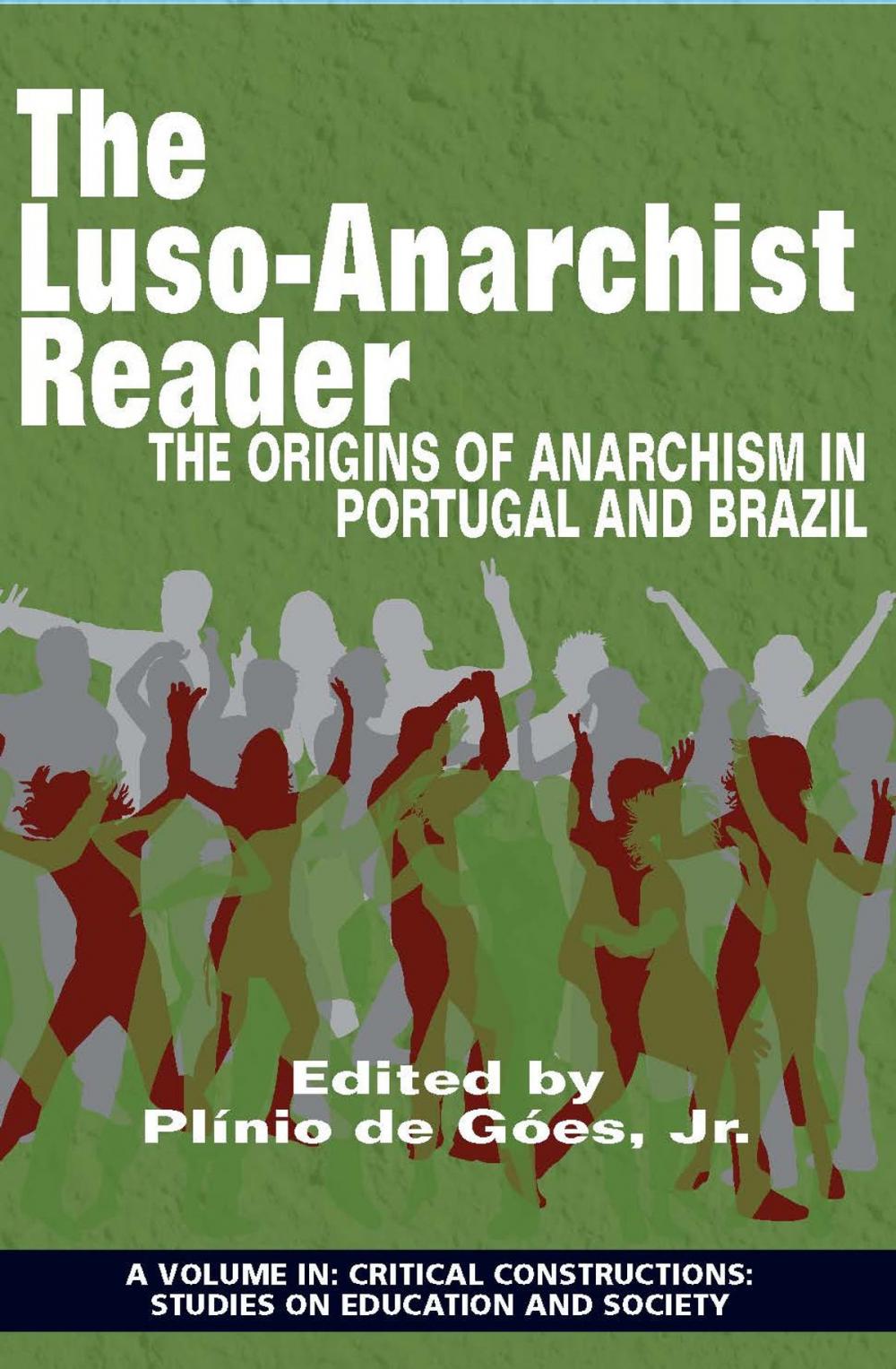 Big bigCover of The LusoAnarchist Reader