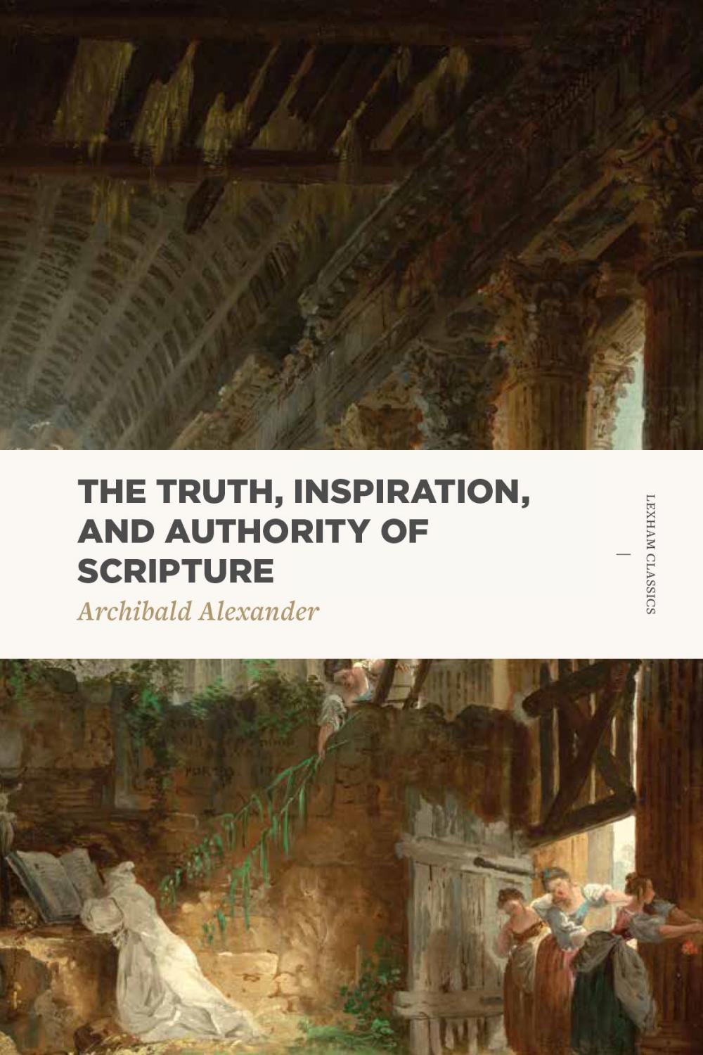 Big bigCover of The Truth, Inspiration, and Authority of Scripture