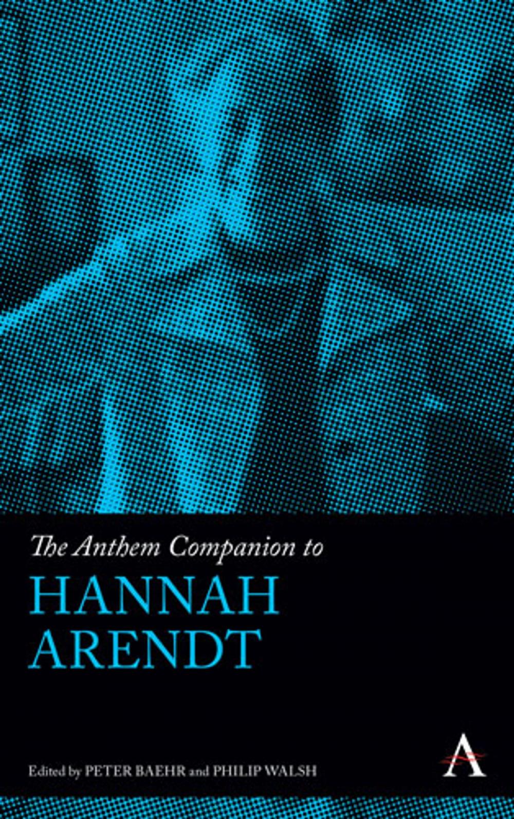 Big bigCover of The Anthem Companion to Hannah Arendt