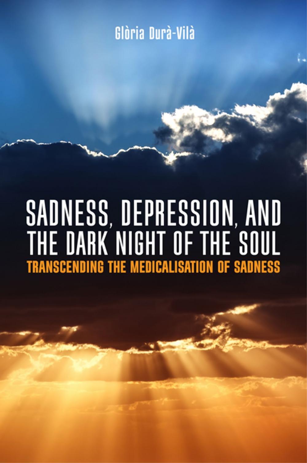 Big bigCover of Sadness, Depression, and the Dark Night of the Soul