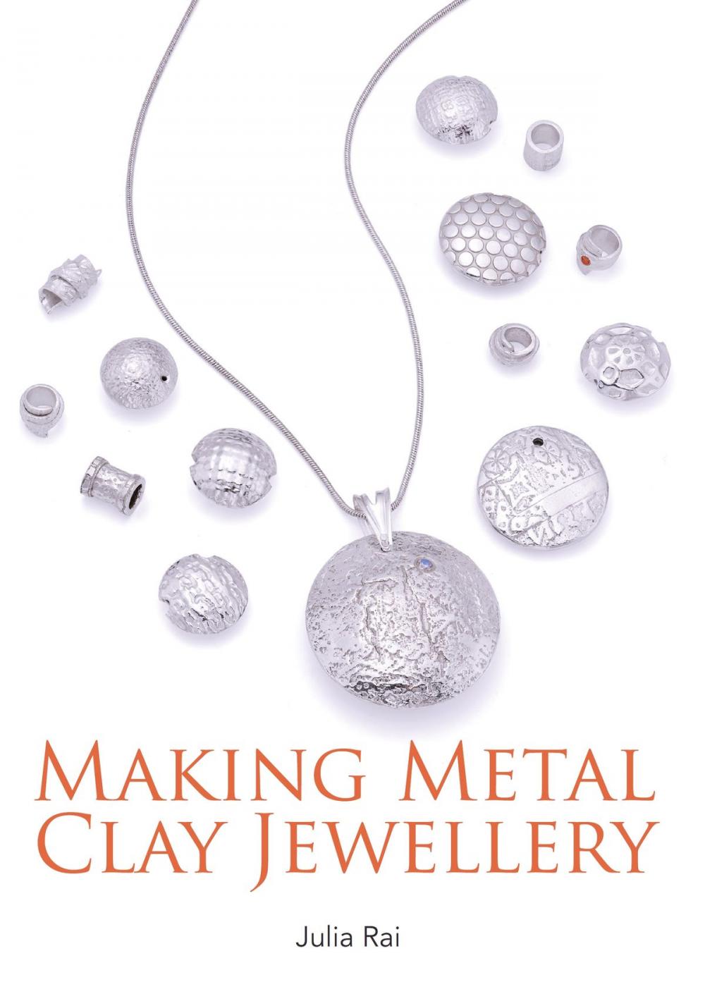 Big bigCover of Making Metal Clay Jewellery