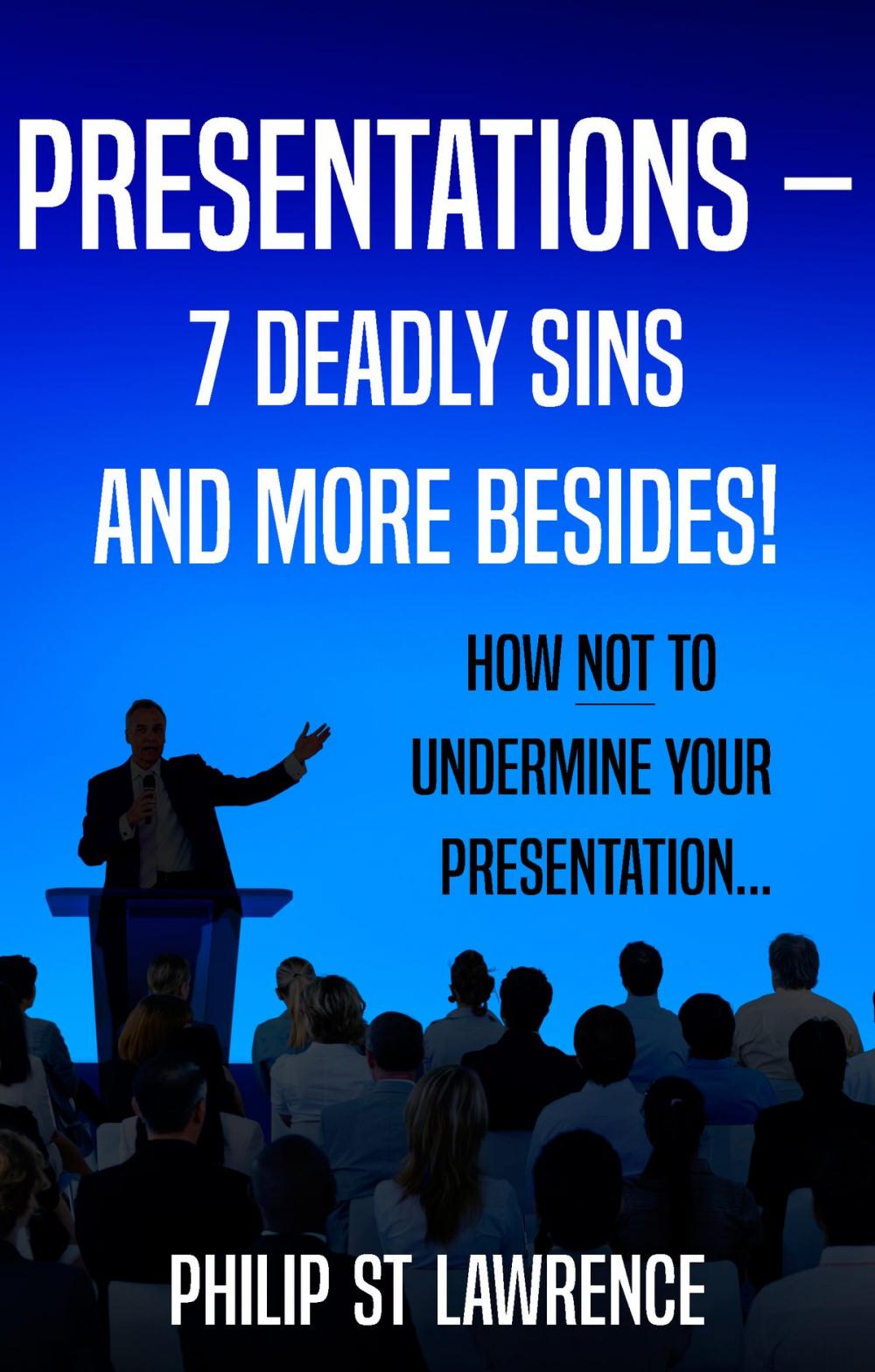 Big bigCover of Presentations - 7 Deadly Sins and more besides!