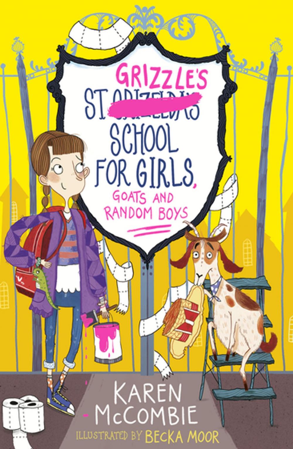 Big bigCover of St Grizzle's School for Girls, Goats and Random Boys