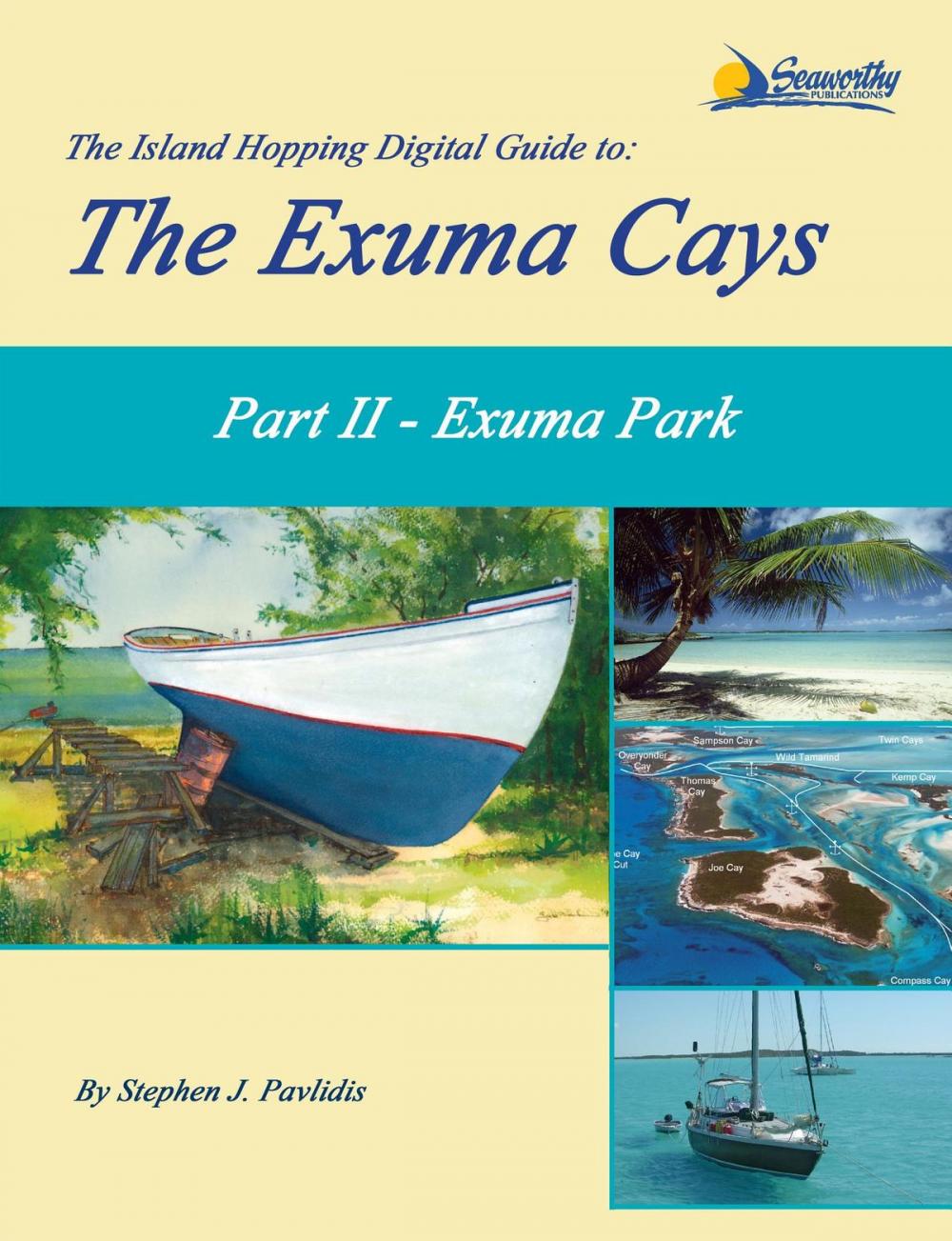 Big bigCover of The Island Hopping Digital Guide to the Exuma Cays - Part II - Exuma Park