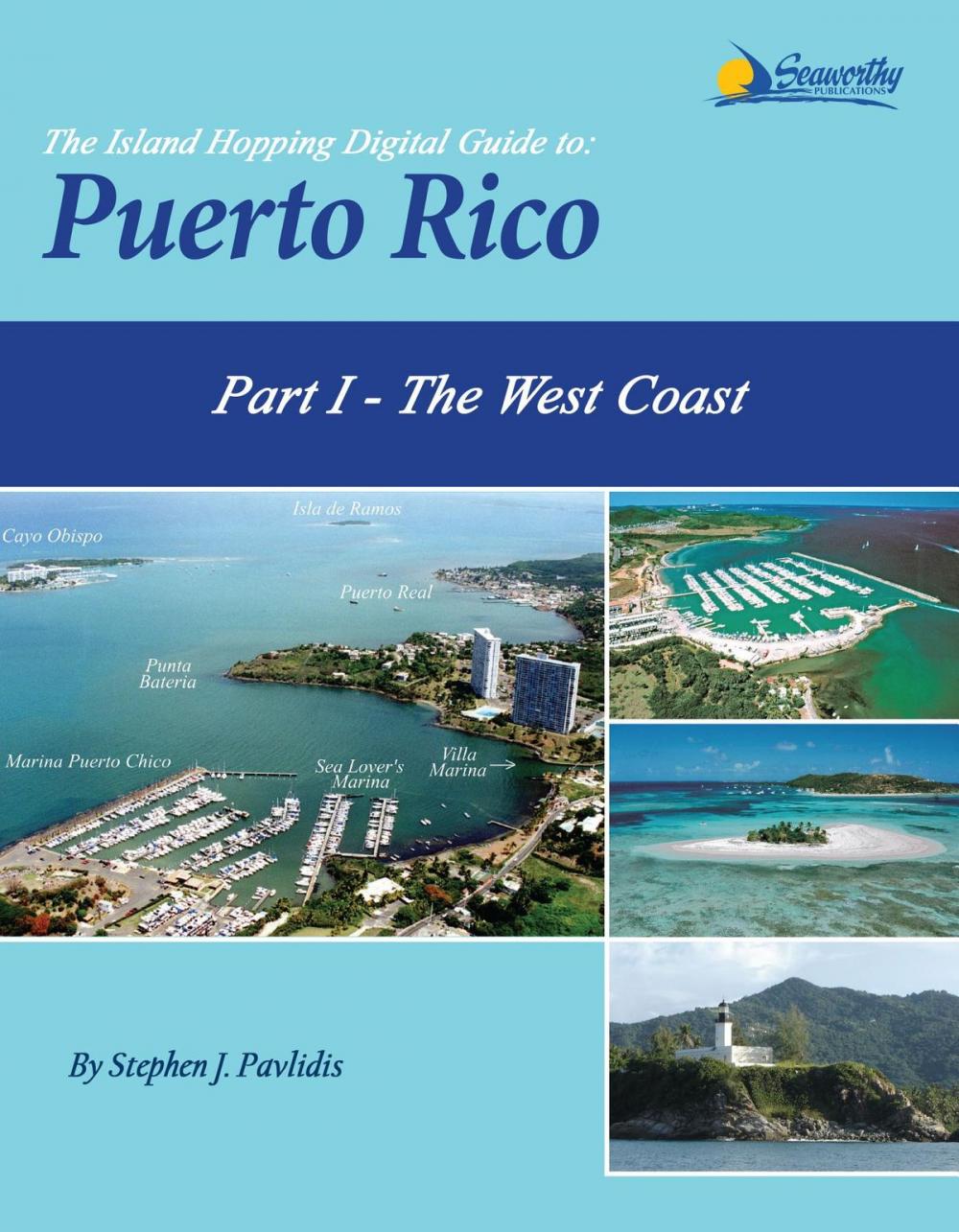 Big bigCover of The Island Hopping Digital Guide To Puerto Rico - Part I - The West Coast