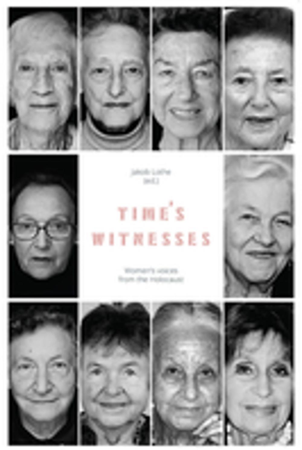 Big bigCover of Time's Witnesses: Women's Voices from the Holocaust