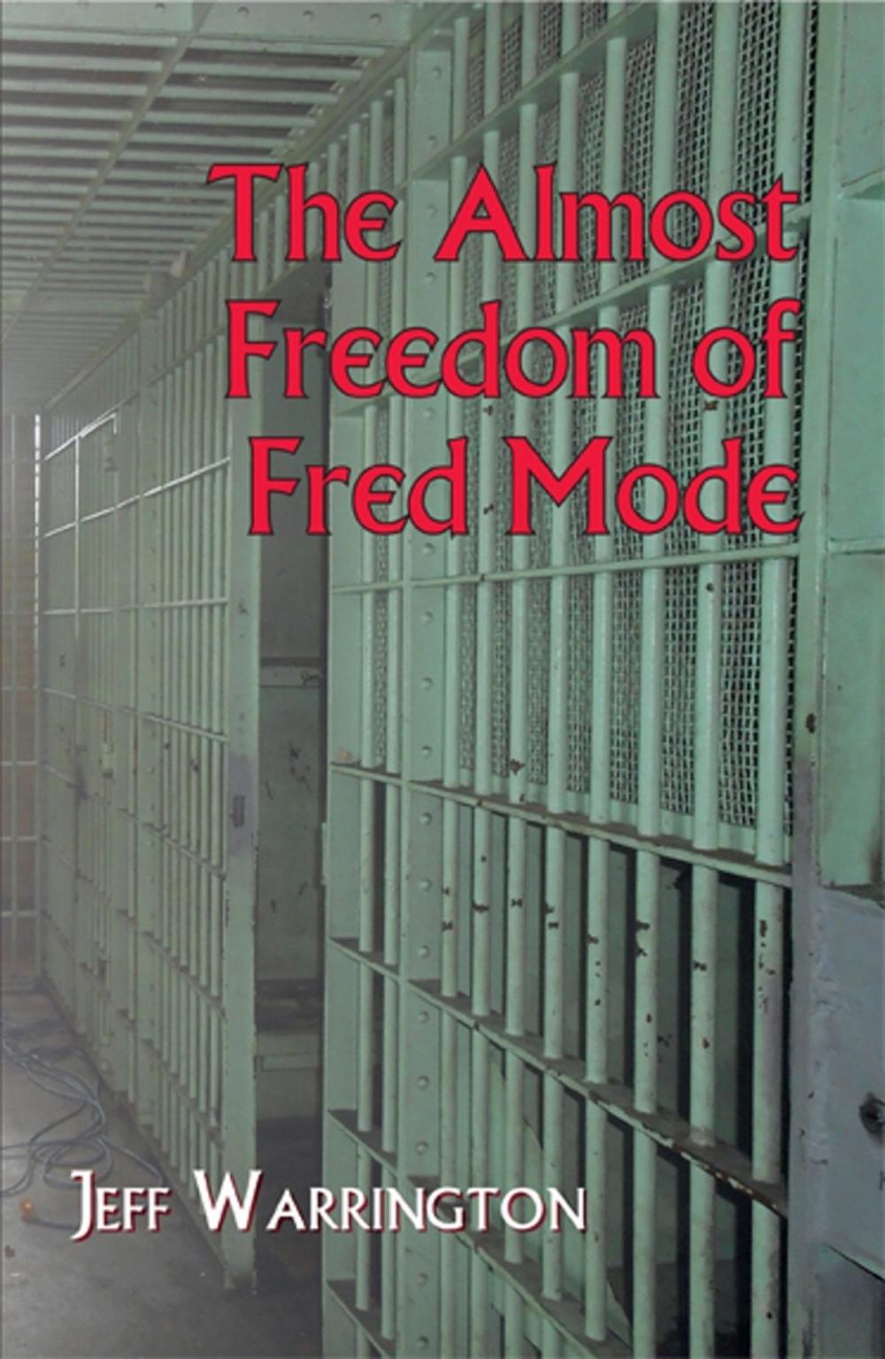 Big bigCover of The Almost Freedom of Fred Mode