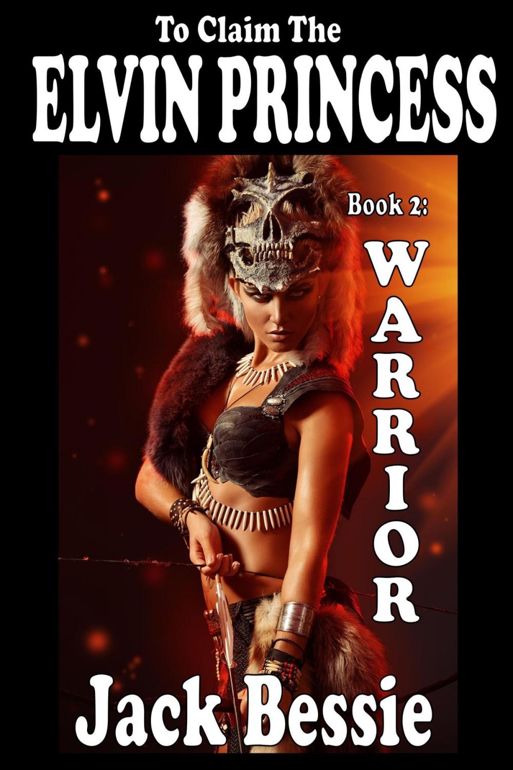 Big bigCover of To Claim the Elvin Princess: Warrior