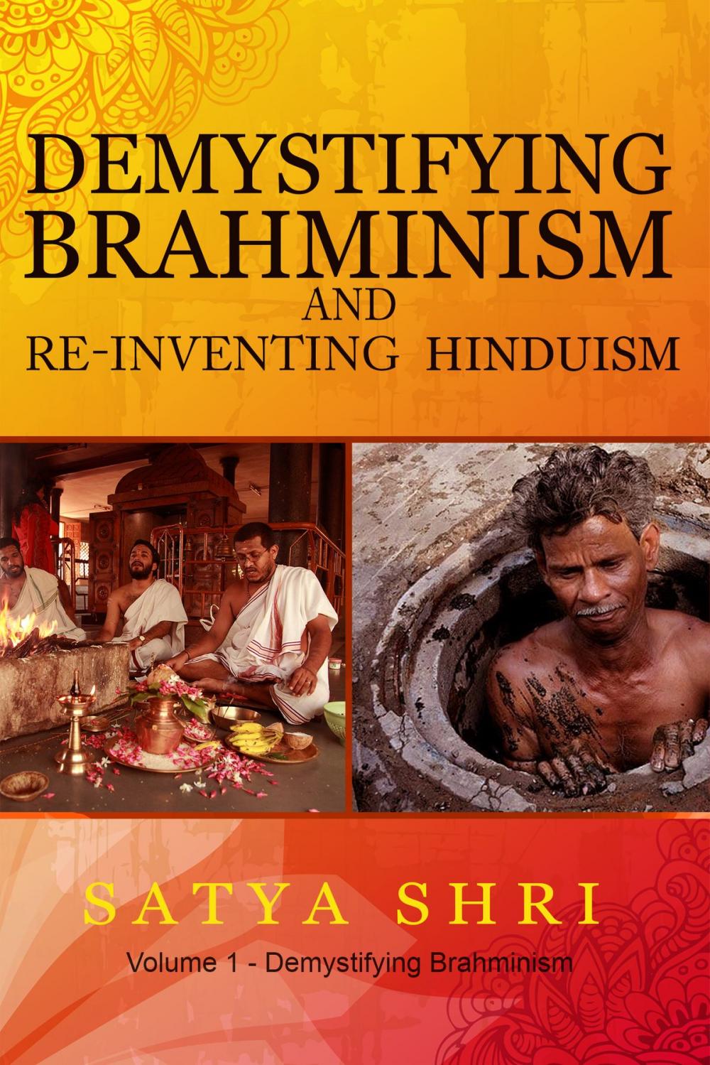 Big bigCover of Demystifying Brahminism and Re-Inventing Hinduism