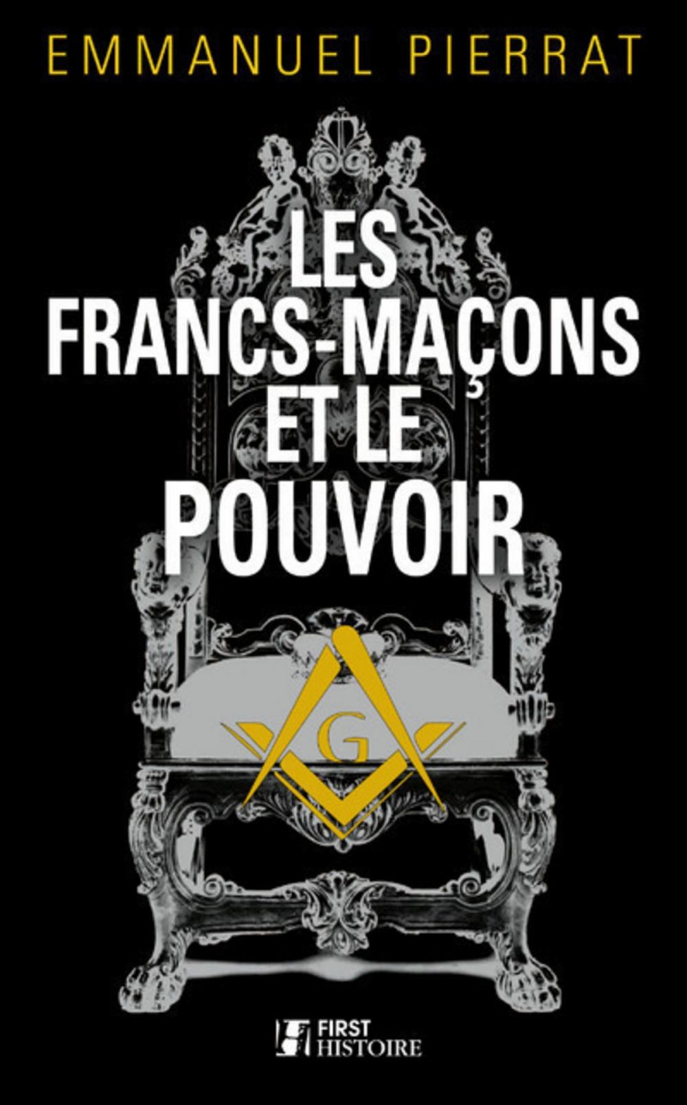 Big bigCover of Les Francs-maçons et le pouvoir