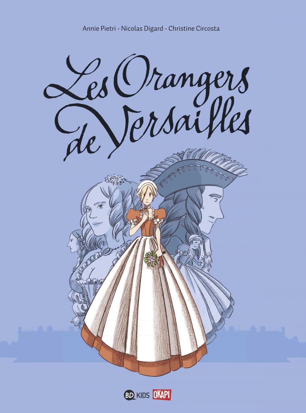 Big bigCover of Les orangers de Versailles, Tome 01