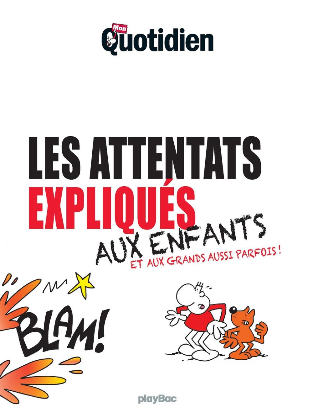 Big bigCover of Mon Quotidien - Les attentats expliqués aux enfants