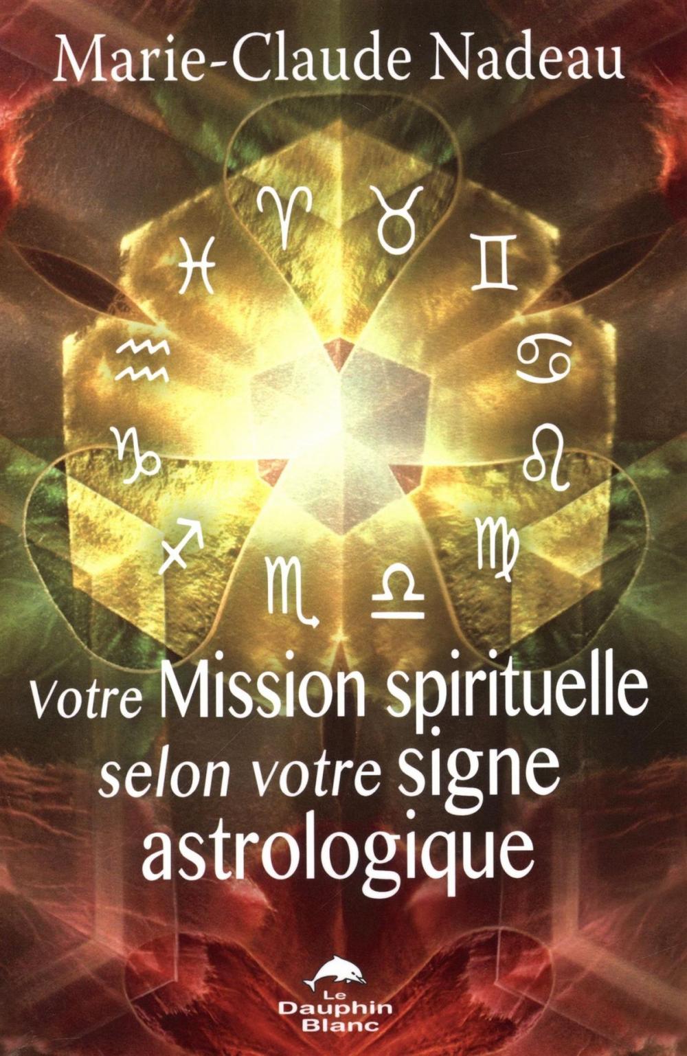 Big bigCover of Votre Mission spirituelle selon votre signe astrologique