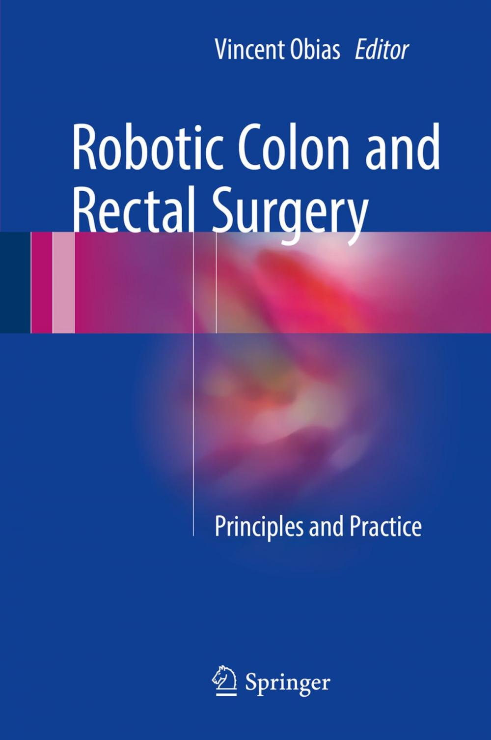 Big bigCover of Robotic Colon and Rectal Surgery