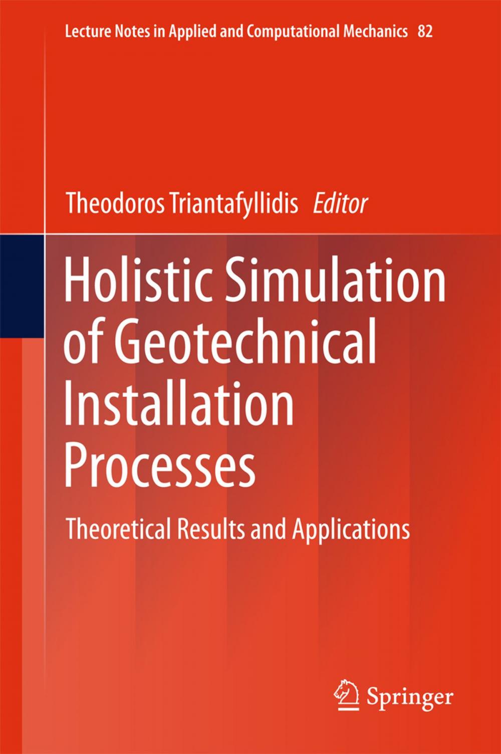 Big bigCover of Holistic Simulation of Geotechnical Installation Processes