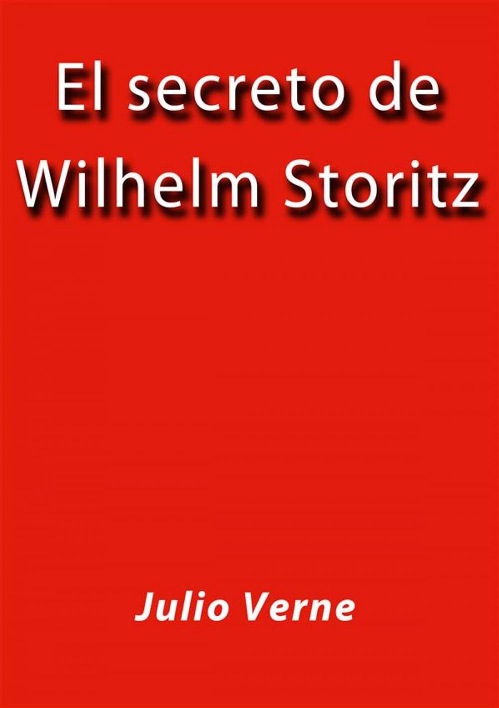 Big bigCover of El secreto de Wilhelm Storitz