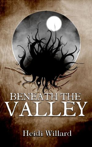 Cover of the book Beneath the Valley (The Catalyst #5) by Scott Bryan