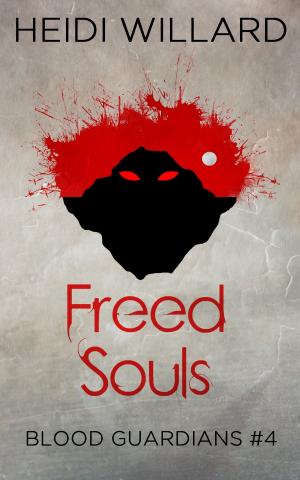 Book cover of Freed Souls (Blood Guardians #4)