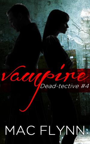 bigCover of the book Ghost of A Chance: Dead-tective #4 (Vampire Mystery Romance) by 