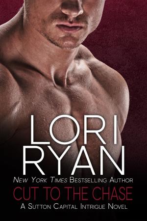 Cover of the book Cut to the Chase by Lori Ryan, Suspense Sisters