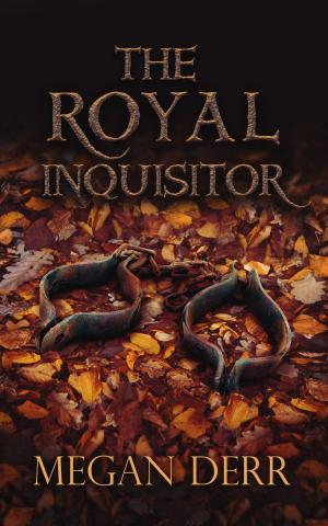 Cover of the book The Royal Inquisitor by Adam Stevens