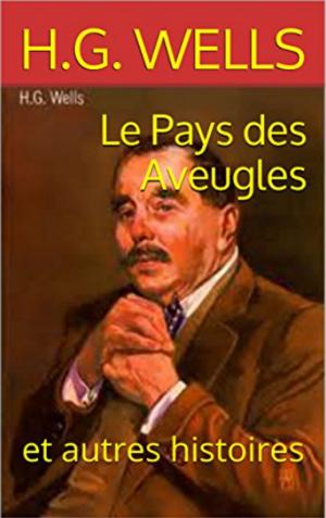 Cover of the book Le Pays des Aveugles by Edgar WALLACE