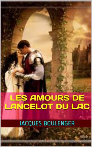Cover of the book les amours de lancelot du lac by eugene  sue