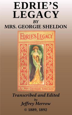 Cover of the book Edrie's Legacy by Emma Dorothy Eliza Nevitte Southworth
