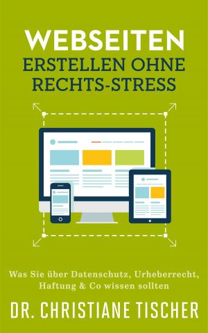 Book cover of Webseiten erstellen ohne Rechts.Stress