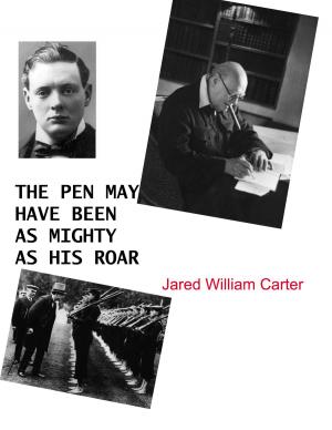 Book cover of The Pen May Have Been As Might As His Roar